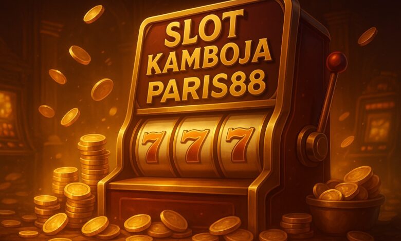 Slot Kamboja Paris88
